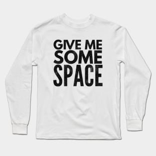 Give Me Some Space Black Star Nebula Long Sleeve T-Shirt